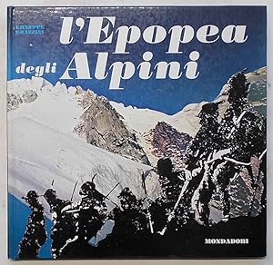 L'Epopea degli Alpini.