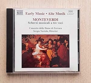MONTEVERDI. Scherzi musicali a tre voci. Concerto delle Dame di Ferrara. (CD)