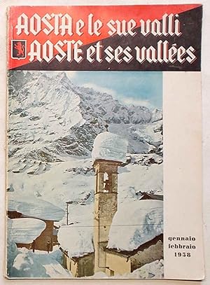 Aosta e le sue valli. Rivista mensile per l'incremento della Regione Autonoma Valle d'Aosta. Anno...