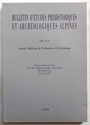 Bulletin d'Etudes Prehistoriques et Archeologiques Alpines publié par la Société Valdotaine de Pr...