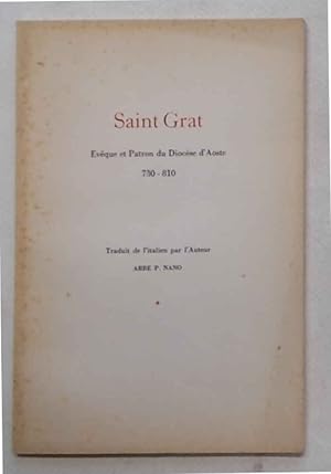 Saint Grat Eveque et Patron de la Diocèse d'Aoste 730 - 810.