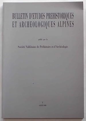 Bild des Verkufers fr Bulletin d'Etudes Prehistoriques et Archeologiques Alpines publi par la Socit Valdotaine de Prhistorie et d'Archologie. zum Verkauf von S.B. Il Piacere e il Dovere