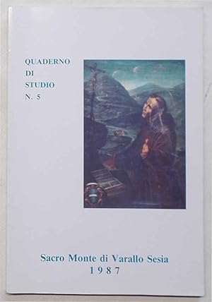Sacro Monte di Varallo Sesia. Quaderno di Studio n. 5.