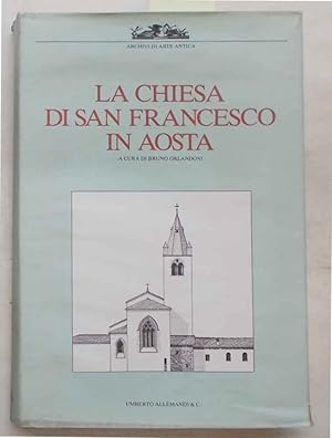 Imagen del vendedor de La chiesa di San Francesco in Aosta. a la venta por S.B. Il Piacere e il Dovere