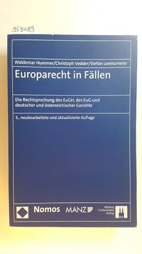 Bild des Verkufers fr Europarecht in Fllen : die Rechtsprechung des EuGH, des EuG und deutscher und sterreichischer Gerichte zum Verkauf von Gebrauchtbcherlogistik  H.J. Lauterbach