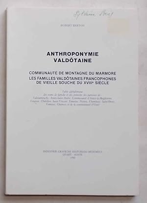 Anthroponymie valdotaine. Communauté de montagne du Marmore. Les familles valdotaines francophomn...