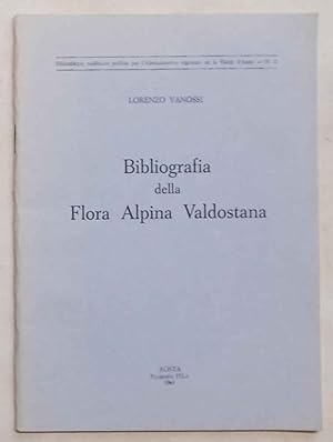 Bibliografia della Flora Alpina Valdostana fino al 1950.