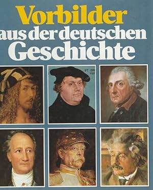 Seller image for Vorbild aus der deutschen Geschichte. for sale by Ant. Abrechnungs- und Forstservice ISHGW