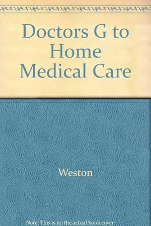Imagen del vendedor de A Doctors Guide to Home Medical Care: The A to Z Handbook of Common Symptoms, Illnesses, and Emergencies (Hardcover) a la venta por InventoryMasters