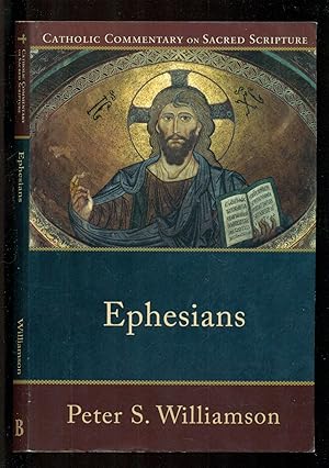 Image du vendeur pour Ephesians - Cathoolic Commentary on Sacred Scriptures mis en vente par Don's Book Store