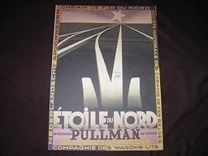 Image du vendeur pour Etoile du Nord - Du Dejeuner au Diner - Pullman - Paris - Bruxelles - Amsterdam - Chemin de Fer du Nord - Societe Nationales des Chemins de Fer Belges - Compangie des Wagon-Lits [ Affiche Annule ] mis en vente par Works on Paper