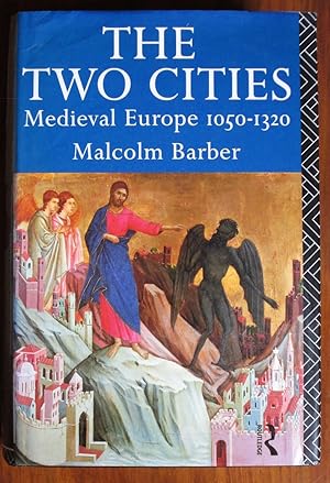 Seller image for The Two Cities: Medieval Europe 1050-1320 for sale by C L Hawley (PBFA)