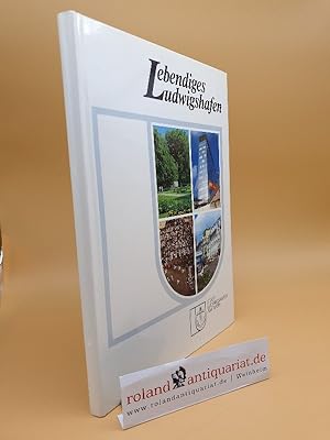 Seller image for Lebendiges Ludwigshafen for sale by Roland Antiquariat UG haftungsbeschrnkt