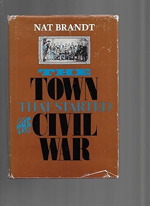 THE TOWN THAT STARTED THE CIVIL WAR