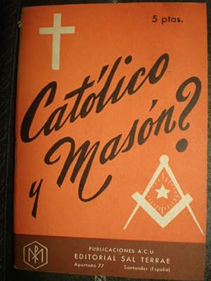 Image du vendeur pour Catlico y masn? ( Folletos ACU) mis en vente par Librera Antonio Azorn