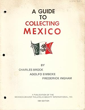 Bild des Verkufers fr A Guide to Collecting Mexico zum Verkauf von Cher Bibler