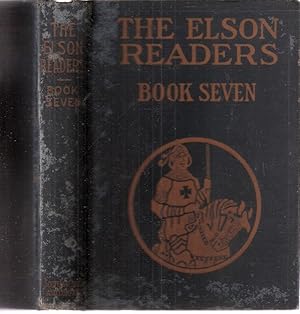 The Elson Readers Book Seven Revision of Elson Grammar School Reader, Book Three