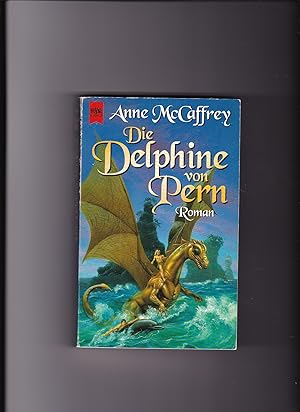 Anne McCaffrey, Die Delphine von Pern - Teil 12 Die Drachenreiter von Pern