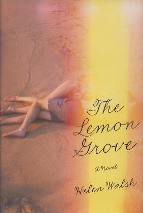 Bild des Verkufers fr The Lemon Grove: A Novel zum Verkauf von Kenneth A. Himber
