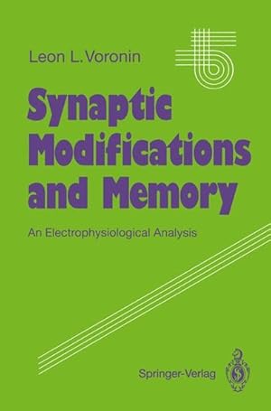 Synaptic Modifications and Memory: An Electrophysiological Analysis (Studies of Brain Function (1...