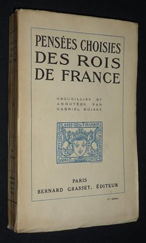 Bild des Verkufers fr Penses choisies des rois de France zum Verkauf von Abraxas-libris