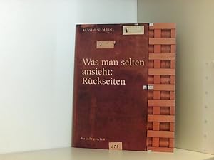 Seller image for Was man selten ansieht: Rckseiten (Ins Licht gerckt, 4) for sale by Book Broker