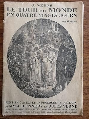 Le tour du monde en 80 jours Théâtre 1880 - VERNE Jules et d ENNERY Adolphe - Livret pièce en 5 a...