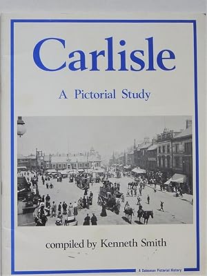 Seller image for Carlisle - A Pictorial Study for sale by A.O'Neill