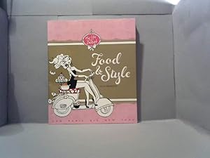 Food & style : Jills Rezepte ; [von Paris bis New York]. [Konzept, Text & Ill.: Jill Schirnhofer....