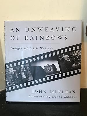 Seller image for Unweaving of Rainbows: Images of Irish Writers for sale by Temple Bar Bookshop