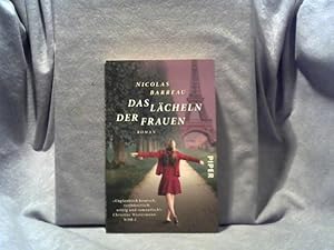 Das Lächeln der Frauen : Roman. Nicolas Barreau. Aus dem Franz. übers. von Sophie Scherrer / Pipe...