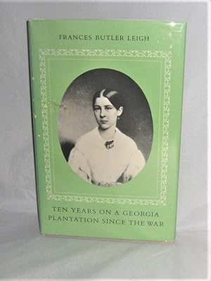 Seller image for Ten Years on a Georgia Plantation Since the War 1866-1876 for sale by Books About the South