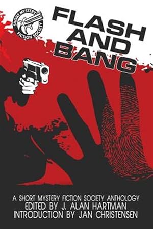 Seller image for Flash and Bang: A Short Mystery Fiction Society Anthology (Large Print Edition) for sale by GreatBookPricesUK