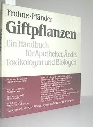 Image du vendeur pour Giftpflanzen (Ein Handbuch fr Apotheker, rzte, Toxikologen und Biologen) mis en vente par Antiquariat Zinnober