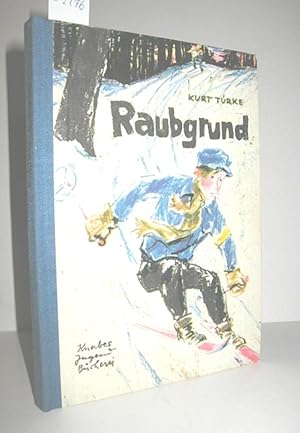 Seller image for Raubgrund (Eine Kriminalgeschichte) for sale by Antiquariat Zinnober