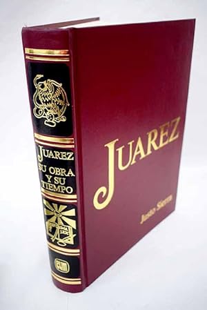 Imagen del vendedor de Jurez, su obra y su tiempo a la venta por Alcan Libros