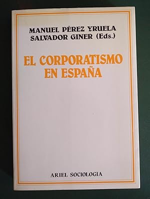 Bild des Verkufers fr El corporatismo en Espaa zum Verkauf von La Retrobada