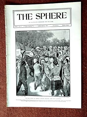 The Sphere, Vol I, No 10. March 31 1900 An Illustrated Newspaper for the Home. includes The BOER ...
