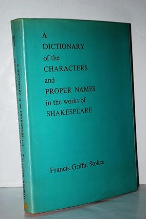 Image du vendeur pour A Dictionary of the Characters and Proper Names in the Works of Shakespeare mis en vente par Nugget Box  (PBFA)