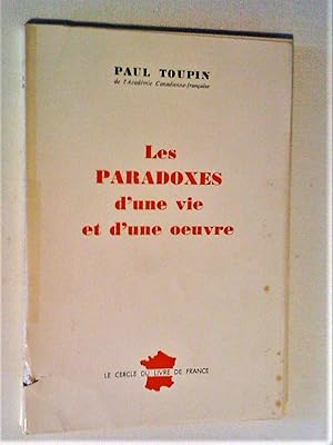 Les Paradoxes d'une vie et d'une oeuvre