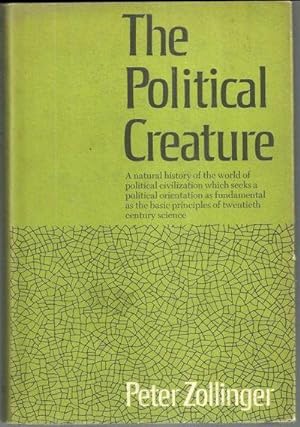 Seller image for POLITICAL CREATURE An Evolutionary Reorientation for sale by Gibson's Books