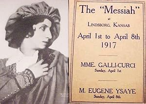 The "Messiah" / At / Lindsborg, Kansas / April 1st To April 8th / 1917 / Mme. Galli-Curci / Sunda...