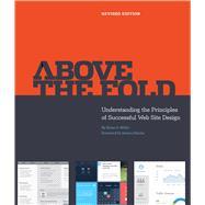 Seller image for Above the Fold: Understanding the Principles of Successful Web Site Design for sale by eCampus