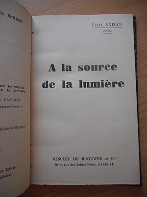 Seller image for A la source de la lumiere for sale by Frederic Delbos