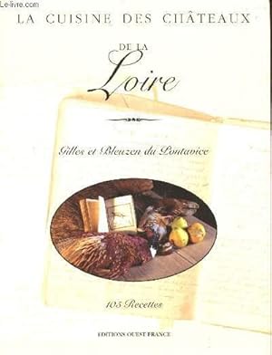 Image du vendeur pour La Cuisine des Chteaux de la Loire mis en vente par Le-Livre