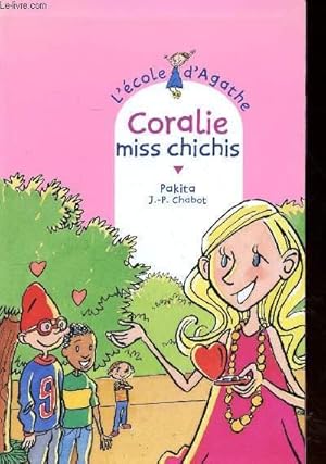 Seller image for Coralie Miss chichis L'cole d'Agathe for sale by Le-Livre