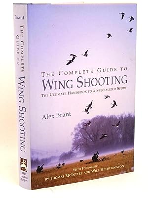 Image du vendeur pour THE COMPLETE GUIDE TO WING SHOOTING mis en vente par Stella & Rose's Books, PBFA