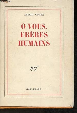 Image du vendeur pour O vous, frres humains mis en vente par Le-Livre