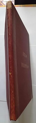 Atlas de Filipinas. Colección de 30 mapas. Trabajados por delineantes filipinos bajo la dirección...