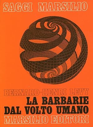 Seller image for La barbarie dal volto umano for sale by Studio Bibliografico Marini